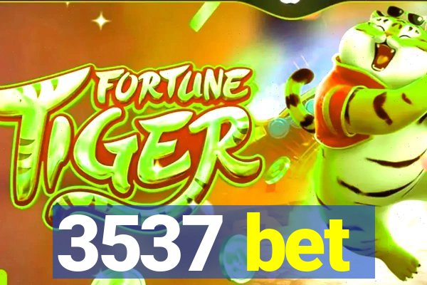 3537 bet